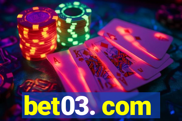 bet03. com